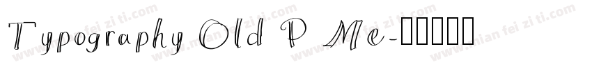 Typography Old P Me字体转换